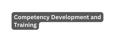 Competency Development and Training